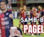 Samb-Bra 1-0, LE PAGELLE: Zini e Tosi all’arrembaggio sulle fasce