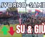 Livorno-Samb 2-1, SU E GIÙ