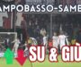 Campobasso-Samb 1-1, SU E GIÙ