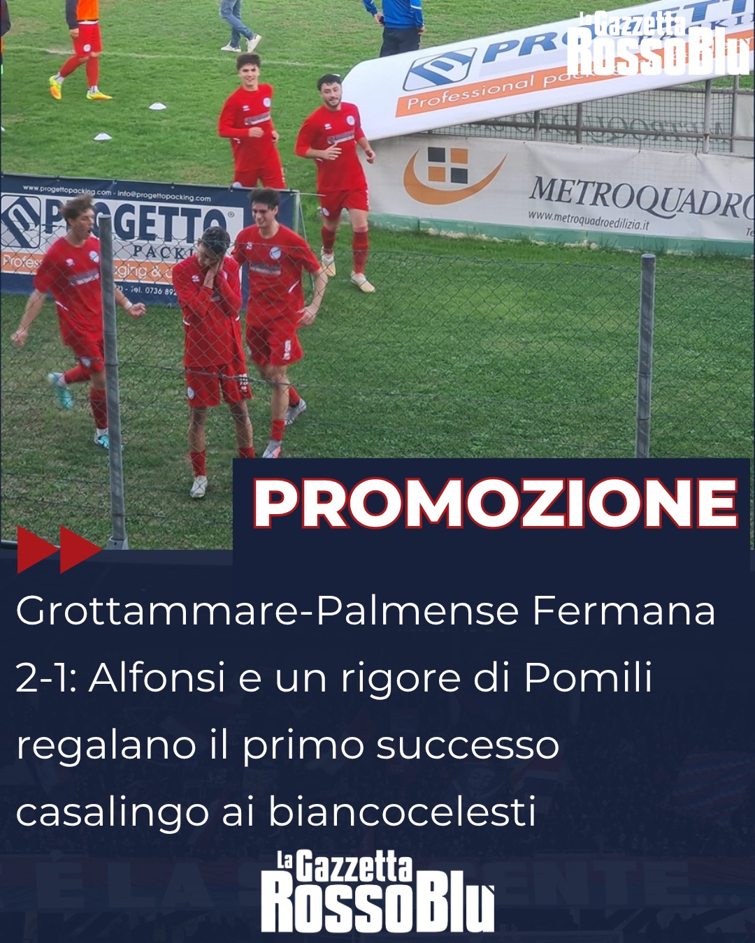 PROMOZIONE ⚽

Il @grottammarecalcio ⚪🔵 trova la prima vittoria al Pirani ✅: contro la Palmense Fermana decidono i gol di Alfonsi e Pomili

#calcio #marche #promozione #gironeb #grottammare #grottammarecalcio #grottammarepalmensefermana #palmensefermana #grb #lagazzettarossoblù