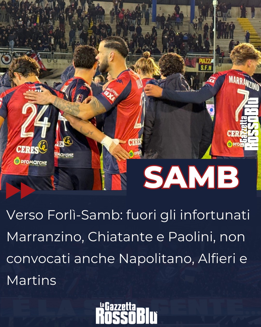 VIGILIA ⏳

@u.s.sambenedettese 🔴🔵, a Forlì 🏟 non ci saranno gli infortunati Marranzino, Chiatante e Paolini 💢

Non convocati anche Napolitano, Alfieri e Martins (in uscita sul fronte calciomercato ⚽💰)

#grb #gazzettarossoblù #samb #sambenedettese #instagol #instafootball #lagazzettarossoblù #calcio #rossoblù #seriec #gironeb #legapro #seriecskywifi #forlìsamb #forsam
