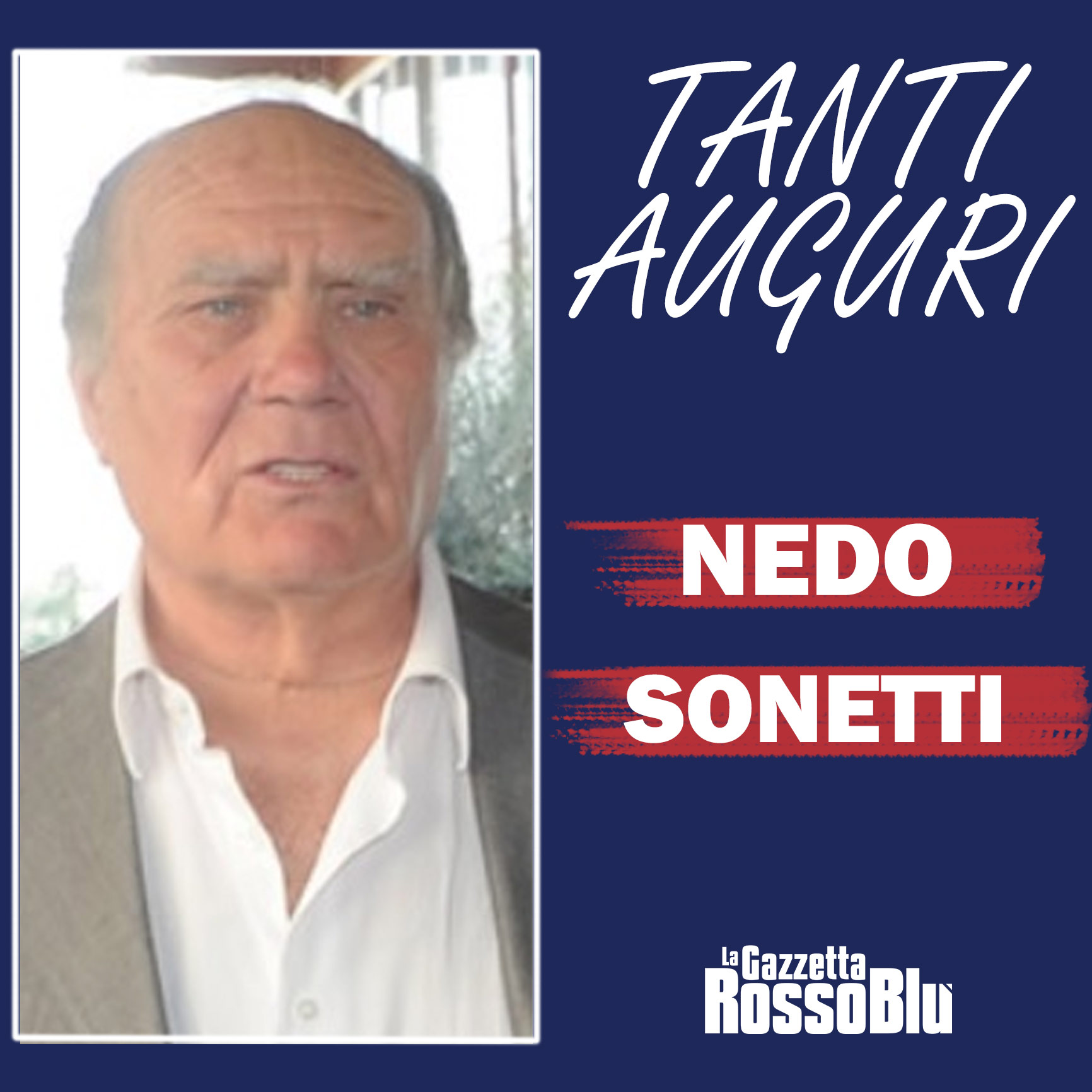 AUGURI MISTER 🎉

Compie oggi 85 anni il grande Nedo Sonetti 🔴🔵. Tantissimi auguri mister!

#nedosonetti #sonetti #exsamb #grb #gazzettarossoblù #samb #sambenedettese #instagol #instafootball #lagazzettarossoblù #calcio #rossoblù #seriec #gironeb #legapro #seriecskywifi #happybirthday #birthday #bday #happybday #buoncompleanno #compleanno #tantiauguri