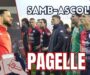 Samb-Ascoli 0-1, LE PAGELLE: Dalmazzi, un errore imperdonabile