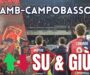 Samb-Campobasso 0-1, SU E GIÙ