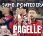 Samb-Pontedera 2-1, PAGELLE: Candellori ed Eusepi, sempre loro