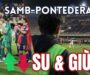Samb-Pontedera 2-1, SU E GIÙ