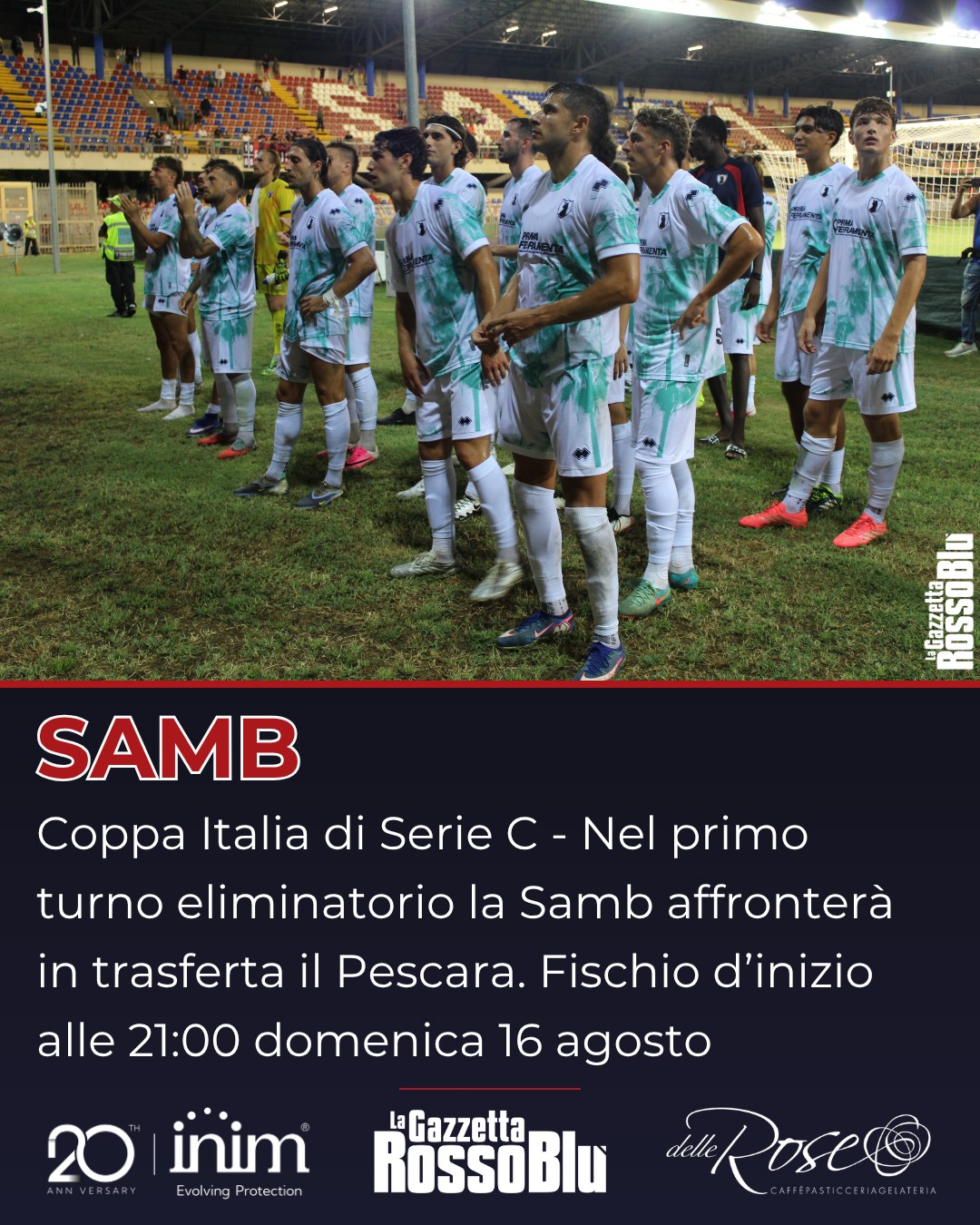 COPPA ITALIA SERIE C 🏆

Che sfida nel primo turno eliminatorio della Coppa Italia di Serie C 💥

L'@u.s.sambenedettese 🔴🔵 affronterà in trasferta il Pescara 🐬

Fischio d'inizio domenica 16 agosto alle ore 21:00 all'Adriatico-Cornacchia 🏟

#coppaitaliaseriec #coppaitalia #primoturno #pessam #pescarasamb #pescara #grb #gazzettarossoblù #samb #sambenedettese #lagazzettarossoblù #calcio #seriec #gironeb #legapro #seriecskywifi