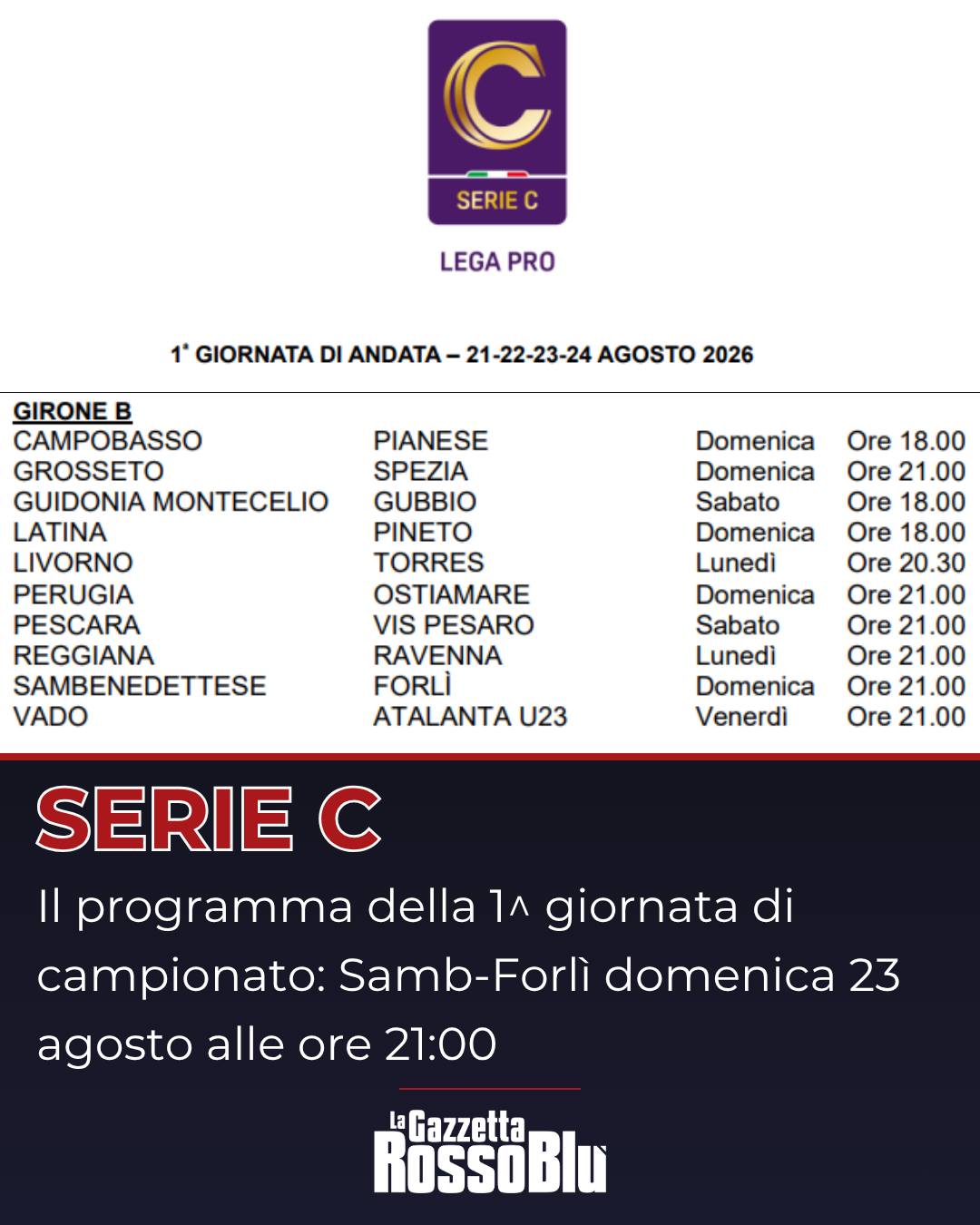 1^ GIORNATA 🗓

@u.s.sambenedettese 🔴🔵, la 1^ giornata di campionato sarà domenica 23 agosto alle ore 21:00: i rossoblù affronteranno al Riviera delle Palme 🏟 il Forlì

Fonte foto: sito ufficiale Lega Pro

#samfor #sambforlì #calendario #grb #gazzettarossoblù #samb #sambenedettese #lagazzettarossoblù #calcio #seriec #gironeb #legapro #seriecskywifi
