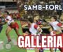 Samb-Forlì 2-2, GALLERIA