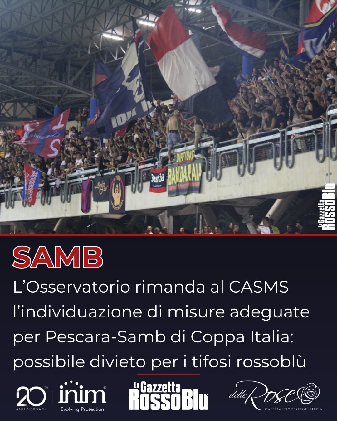 TRASFERTA A RISCHIO ⚠

Ancora ferma la vendita dei biglietti per la sfida di Coppa Italia del 16 agosto tra Pescara e @u.s.sambenedettese 🔴🔵

L'Osservatorio ha rimandato la decisione su "misure adeguate" al CASMS: possibile divieto per i tifosi rossoblù ❌

#pessam #pescarasamb #coppaitalia #coppaitaliaseriec #casms #grb #gazzettarossoblù #samb #sambenedettese #lagazzettarossoblù #calcio #seriec #gironeb #legapro #seriecskywifi