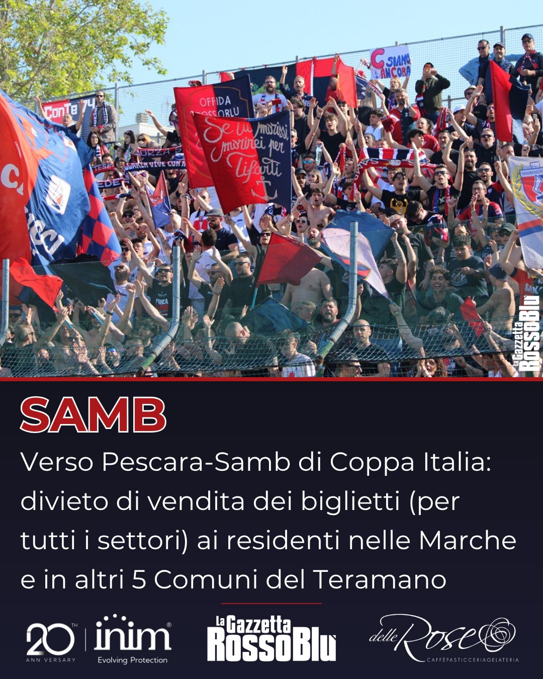 TRASFERTA VIETATA ❌

Come da previsioni, è arrivato il no alla trasferta di Pescara ai tifosi dell'@u.s.sambenedettese 🔴🔵

Divieto di vendita dei biglietti (per tutti i settori dell'Adriatico-Cornacchia) ai residenti nelle Marche e nei Comuni di Martinsicuro, Tortoreto, Alba Adriatica, Sant’Egidio alla Vibrata, Civitella del Tronto

#pessam #pescarasamb #grb #gazzettarossoblù #samb #sambenedettese #lagazzettarossoblù #calcio #seriec #gironeb #legapro #seriecskywifi