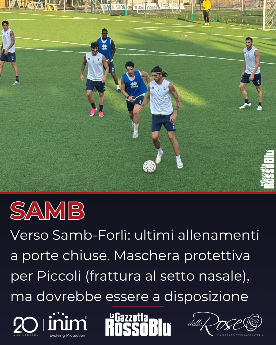 VERSO IL FORLÌ 🔜

Ultimi allenamenti a porte chiuse per l'@u.s.sambenedettese 🔴🔵 in vista della 1^ giornata di campionato 🏟

Piccoli si allena con una maschera protettiva per una frattura al setto nasale 💢, ma dovrebbe essere a disposizione

#samfor #sambforlì #grb #gazzettarossoblù #samb #sambenedettese #lagazzettarossoblù #calcio #seriec #gironeb #legapro #seriecskywifi