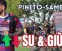 Pineto-Samb 2-1, SU E GIÙ