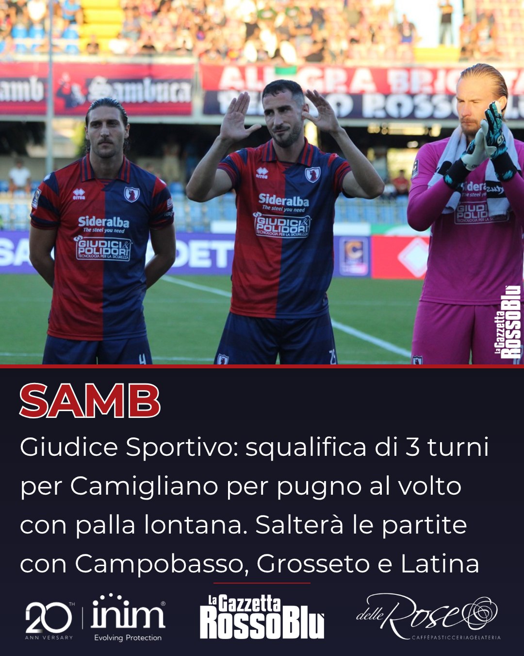 GIUDICE SPORTIVO 👨‍⚖

@u.s.sambenedettese 🔴🔵, 3 giornate di squalifica per Camigliano per "pugno al volto dell'avversario con pallone non a distanza di gioco"

⛔ Il difensore rossoblù salterà le partite con Campobasso, Grosseto e Latina: tornerà a disposizione per la sfida esterna col Vado del prossimo 17 ottobre

#giudicesportivo #agostinocamigliano #grb #gazzettarossoblù #samb #sambenedettese #lagazzettarossoblù #calcio #seriec #gironeb #legapro #seriecskywifi
