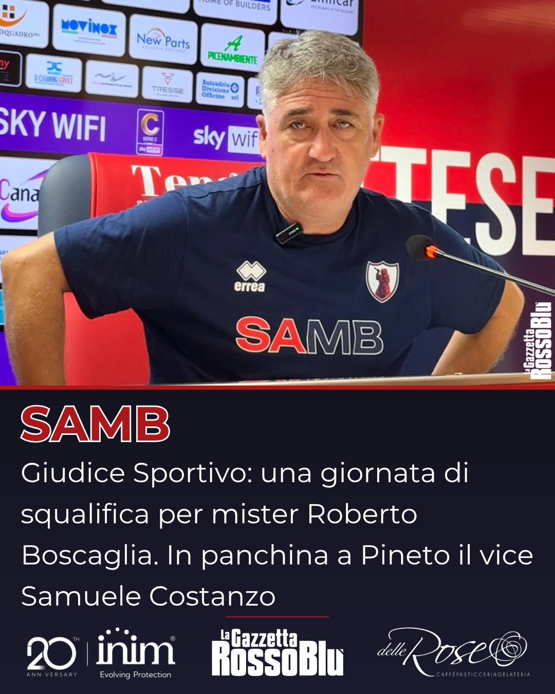 GIUDICE SPORTIVO 👨‍⚖

@u.s.sambenedettese 🔴🔵, una giornata di squalifica per mister Boscaglia

🏟 In panchina a Pineto ci sarà il vice allenatore rossoblù Samuele Costanzo

#robertoboscaglia #giudicesportivo #pinsam #pinetosamb #grb #gazzettarossoblù #samb #sambenedettese #lagazzettarossoblù #calcio #seriec #gironeb #legapro #seriecskywifi