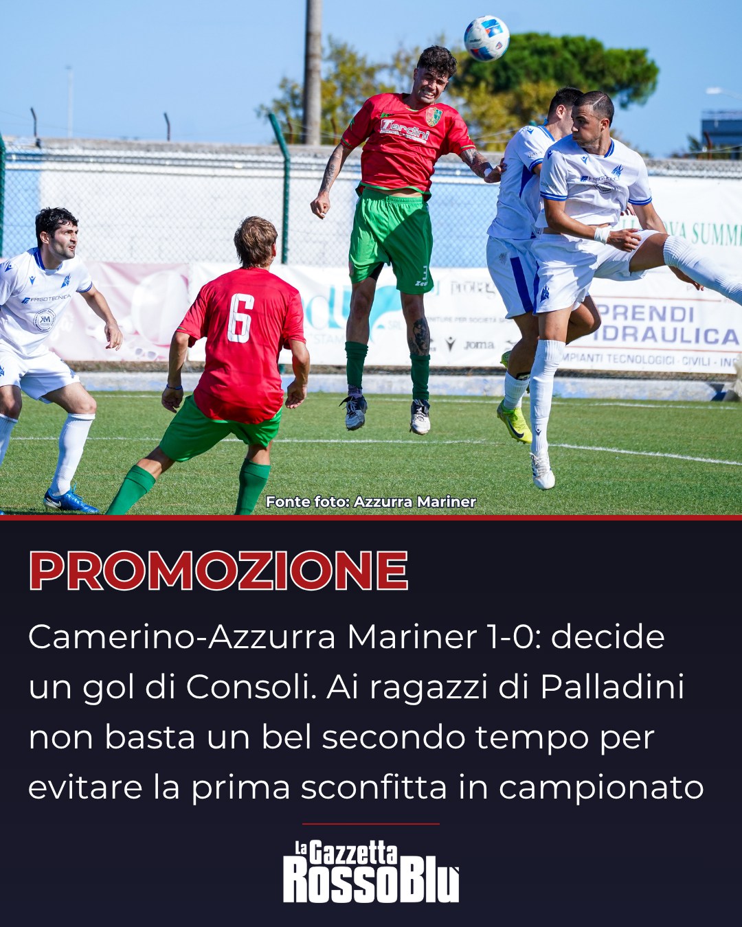 PROMOZIONE ⚽

@azzurramariner, prima sconfitta in campionato ❌: col Camerino non basta un buon secondo tempo, decide il gol di Consoli al 14'

#camerinoazzurramariner #camerino #calcio #marche #promozione #gironeb #azzurramariner #grb #lagazzettarossoblù