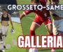 Grosseto-Samb 1-3, GALLERIA