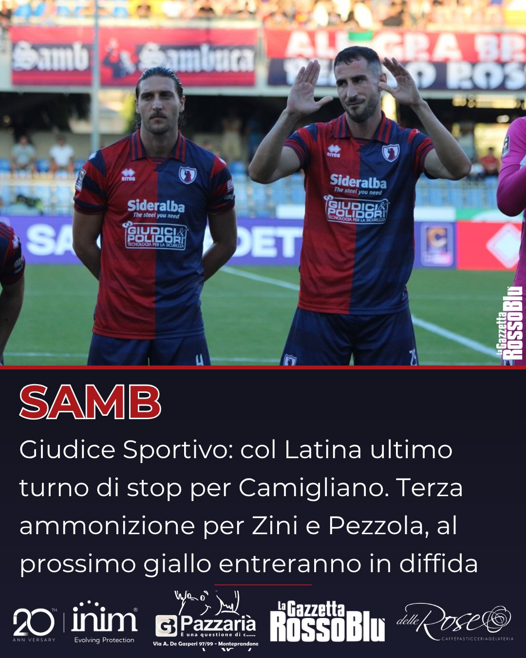 GIUDICE SPORTIVO 👨‍⚖

@u.s.sambenedettese 🔴🔵, col Latina ancora assente Camigliano, che sconta l'ultima giornata di squalifica ⛔

⚠ A Grosseto hanno rimediato la terza ammonizione Pezzola e Zini: al prossimo giallo entreranno in diffida

#samlat #samblatina #giudicesportivo #grb #gazzettarossoblù #samb #sambenedettese #lagazzettarossoblù #calcio #seriec #gironeb #legapro #seriecskywifi