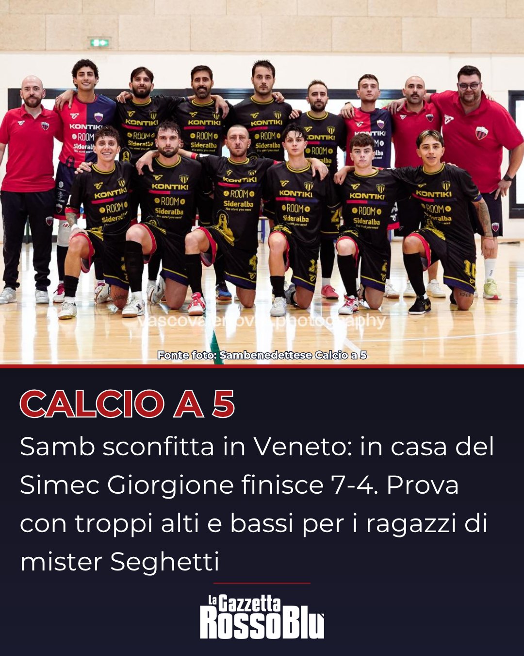 CALCIO A 5 ⚽

@sambcalcioa5 🔴🔵 sconfitta in casa del Simec Giorgione: prova con troppi alti e bassi per i ragazzi di mister Seghetti, battuti 7-4 ❌

#simecgiorgione #sambcalcioa5 #sambenedettesecalcioa5 #calcioa5 #sambc5 #sambenedettesec5 #grb #lagazzettarossoblù #samb #sambenedettese